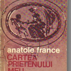 Anatole France - Cartea prietenului meu