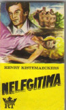 Henry Kistemaeckers - Nelegitima (Romanul unei femei )