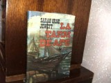 Sarah Orne Jewett - La Tarm de Ape, Editura Sport Turism 1989, Roman, Coperti Cartonate