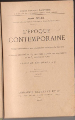 A.Malet / Istoria epocii contemporane (editie 1918,in franceza foto