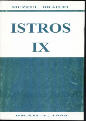 ISTROS IX 1999 anuarul Muzeului de Istorie Braila foto