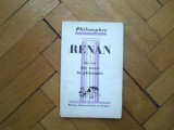 RENAN - SA VIE,SON OEUVRE,SA PHILOSOPHIE. Paris, 1949. Filosofie Franceza, 127 p.