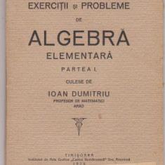 I.Dumitriu / Algebra elementara (editie 1924)