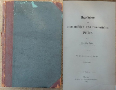 Felix Dahn , Preistoria germana si romana , Berlin , 1889 , Tezaurul Pietroasa foto