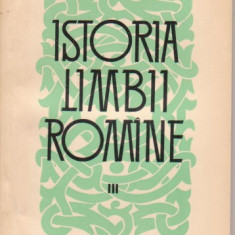 Al.Rosetti / Istoria limbii romane,volumul III (cu 1 harta)