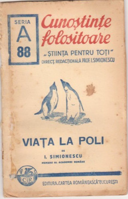 I.Simionescu / Viata la Poli (editie interbelica) foto