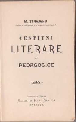 Mihail Strajanu / Cestiuni literare si pedagogice (editie 1916) foto