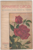 Catalog 1939 Pepinierele Groza,Razboieni-Gara,jud.Turda