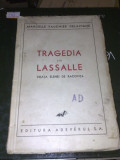 M. F. Delavigne-Tragedia lui Lassalle - Viata Elenei de Racovita - interbelica