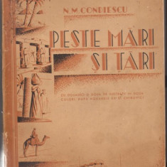 N.Condiescu / Peste mari si tari (1937,ilustratii de G.Chirovici