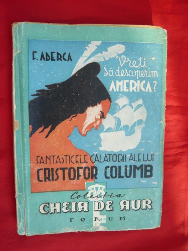 F. ADERCA - Fantasticele Calatorii ale lui Cr. Columb -cca1945