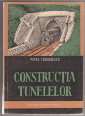 P.Teodorescu / CONSTRUCTIA TUNELELOR foto