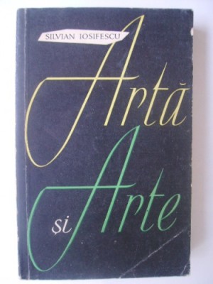 Silvian Iosifescu - Arta si arte foto