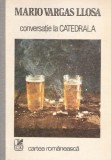 Mario Vargas Llosa, Conversatie la Catedrala