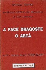 AA, Yami Lopamudra - Extazul tantric, A face vdragoste o arta foto