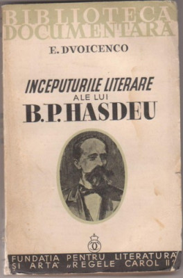 E.Dvoicenco / Inceputurile literare ale lui B.P.Hasdeu (1936) foto