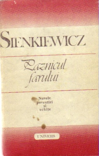 Sienkiewicz - Paznicul farului ( nuvele , povestiri si schite )