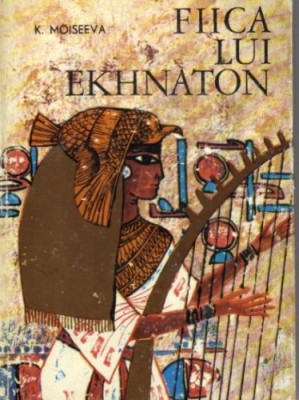 K Moiseeva - Fiica lui Ekhnaton foto