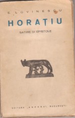 Horatiu / Satire si Epistole (editie Lovinescu,interbelica) foto