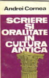 Andrei Cornea - Scrieri si oralitate in cultura antica, Alta editura