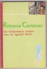 Reteaua Caraman : cei 13 romani care au zguduit NATO foto