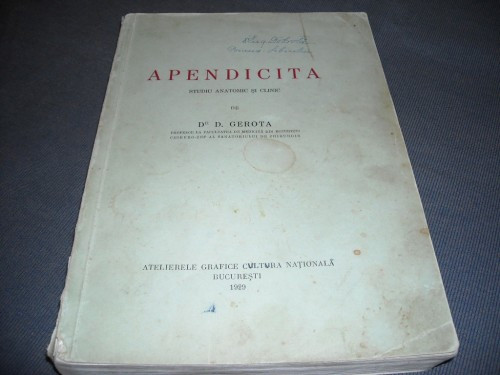 APENDICITA - DR.D GEROTA 1929 | arhiva Okazii.ro