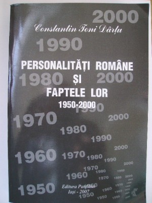 Constantin Toni Dartu - Personalitati romane si faptele lor, 2007 foto
