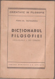 F.Dutulescu / Dictionarul Filosofiei (editie interbelica)