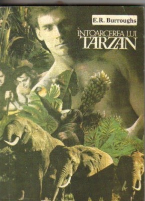 E R Burroughs - Intoarcerea lui Tarzan foto