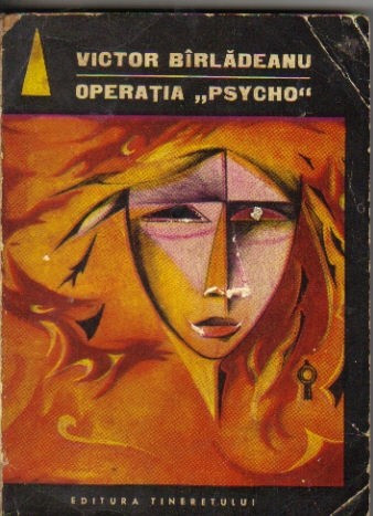Victor Birladeanu - Operatiunea Psycho ( sf )
