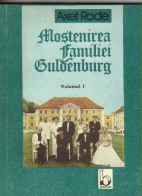 Axel Rode - Mostenirea faimiliei Guldenburg foto