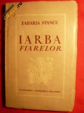 ZAHARIA STANCU - IARBA FIARELOR - 1941-prima ed.