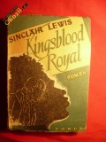 SINCLAIR LEWIS -KINGSBLOOD ROYAL -cca 1947