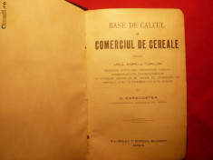 G. CARACOSTEA - Baze de Calcul in Comertul cu Cereale- 1904 foto