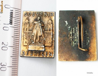 INSIGNA UNGARIA SOUVENIR DEBRECEN VECHE ** foto