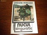 Vardghes Petrosian - Nucul singuratic, 1989