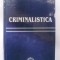 Ion Mircea - Criminalistica, 1998