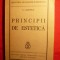6. G. CALINESCU - PRINCIPII DE ESTETICA - Prima Editie 1939 Ed Fundatia pt LITERATURA si ARTA- Regele Carol II , 128 pag