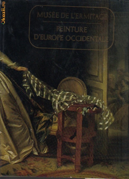Peinture d`Europe Occidentale - Musee de l`Ermitage Peinture d`Europe Occidentale - Musee de l`Ermitage