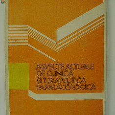 Triandaf Mungiu, s.a. - Aspecte actuale de clinica si terapeutica farmacologica