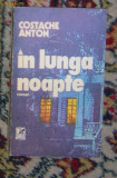 In lunga noapte - Costache Anton, 1990