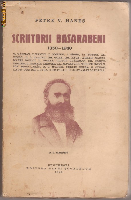 Petre V.Hanes / Scriitorii basarabeni 1850-1940 (ed.1942)