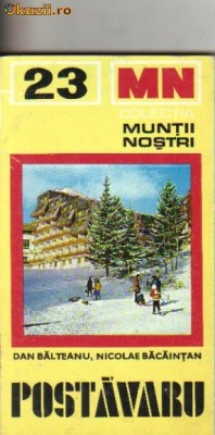 D Balteanu , N Bacaintan - Muntii nostrii - Postavaru foto