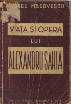 G Macovescu - Viata si opera lui Alexandru Sahia foto