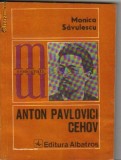 Monica Savulescu - Anton Pavlovici Cehov