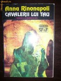 Anna Rinonapoli - Cavalerii lui Tau ( sf )