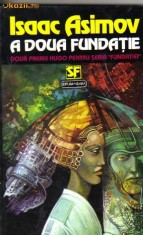 Isaac Asimov - A doua Fundatie ( sf )