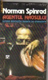 Norman Spinrad - Agentul haosului ( sf )