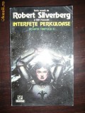 Robert Silverberg si Bill Fawcett - Interfete periculoase ( sf ), Nemira