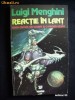 Luigi Menghini - Reactie in lant ( sf ), Nemira